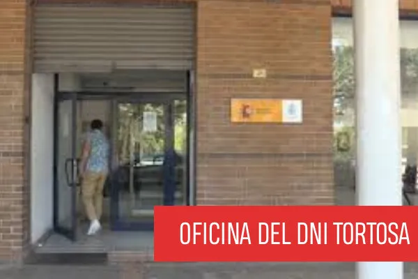 Oficina DNI y Pasaporte de Tortosa