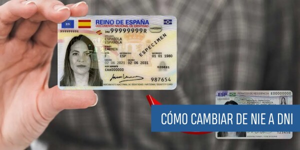 Cómo cambiar de NIE a DNI: Guía completa