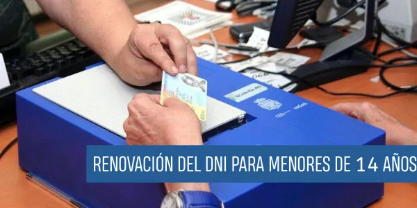 Renovación del DNI de menores de 14 años